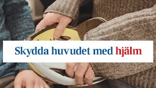 Hjälm  skydda huvudet mot skada  Länsförsäkringar [upl. by Brittan613]