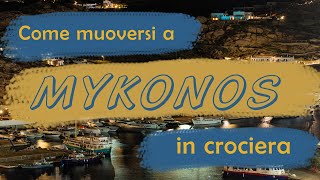 Come muoversi a MYKONOS 🇬🇷 in crociera [upl. by Marya132]