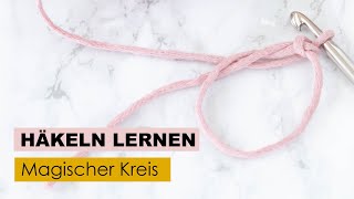 Häkeln lernen Teil 5  Magischer Ring [upl. by Sile]