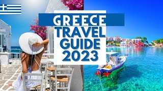 Greece Travel Guide  Best Places to Visit and Things to do in Greece in 2023 [upl. by Oigroig]