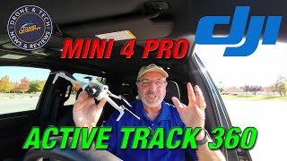 DJI Mini 4 Pro Active Track 360 Flight Test and Demonstration [upl. by Woolley]