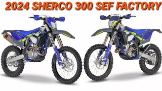 2024 SHERCO 300 SEF FACTORY WHATS NEW [upl. by Nizam]