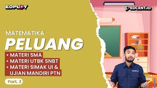 Peluang – Materi Matematika Wajib Kelas 12 SMA UTBK Simak UI  Part3 [upl. by Tisbee355]