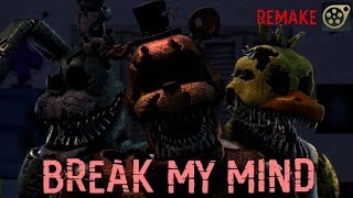 FNaF4 Song quotBreak My Mindquot Animated Remake SFM 5 Years Special [upl. by Yahsan]