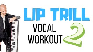 Daily LIP TRILL Vocal Exercises  Breath Control and SOVT Training [upl. by Boarer]