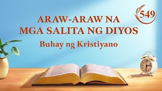 Arawaraw na mga Salita ng Diyos Pagpasok sa Buhay  Sipi 549 [upl. by Sineray974]