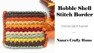 Bobble Shell Crochet Stitch Border Tutorial [upl. by Murat]