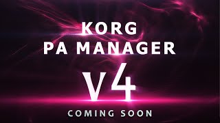 KORG PA Manager v4  Coming Soon [upl. by Kciredohr]