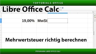 Mehrwertsteuer MwSt Umsatzsteuer USt richtig berechnen LibreOffice Calc [upl. by Feinstein]