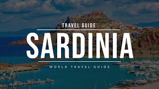 SARDINIA Travel Guide  Italy [upl. by Fahey]