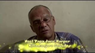 Killamanjaro Sound System  Noel Papa Jaro Harper [upl. by Raamaj]