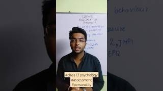 Assessment of personality class 12 psychology chapter 2 self and personality 16pf MMPI EPQ class12 [upl. by Kcirredal983]