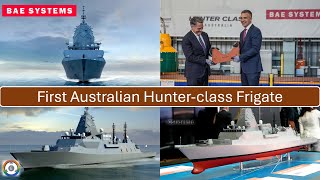 Australias SUPER Frigates  First Hunterclass Warship Update [upl. by Shaina188]