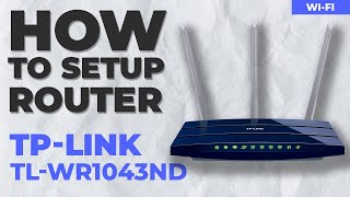 ✅ How to Setup TPLink TLWR1043ND [upl. by Phenica]