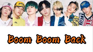 【歌詞・パート割り】BEFIRST：Boom Boom Back [upl. by Ayotel]