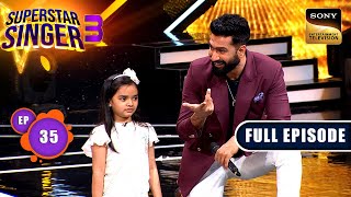 Superstar Singer S3  Namaste 90s  Ep 35  Full Episode  13 Jul 2024 [upl. by Yelnet200]