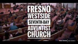 Fresno Westside SDA Church  Pastor Kevin Rhamie 322024 [upl. by Seppala]