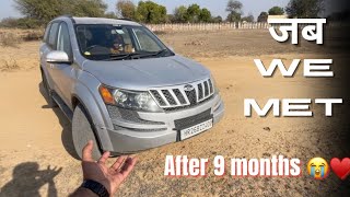 SURPRISE😱 MEETING OUR OLD XUV500 AFTER 9 MONTHS😭♥️ JAB WE MET XUV500 [upl. by Nnylyaj]