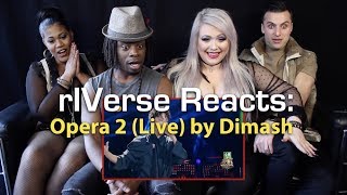 rIVerse Reacts Opera 2 cover by Dimash  Live Performance Reaction [upl. by Cristine]