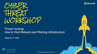 Cyber Threat Workshop  2172022 Threat Hunting  How to Find Malware Phishing Infrastructure [upl. by Charron]