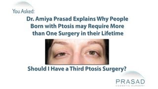 Why People Born with Ptosis May Need More than One Ptosis Surgery in their Lifetime [upl. by Anallij54]