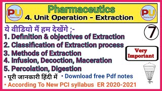 Extraction  Unit operation  part 6  Pharmaceutics chapter 4  All information in hindi with notes [upl. by Zurkow826]