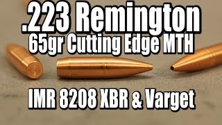 223 Rem  65gr Cutting Edge MTH with 8208XBR and Varget [upl. by Manwell]