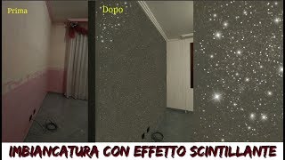 IMBIANCATURA CON EFFETTO SCINTILLANTE NUNZIA VALENTI Magic Star e consigli utili [upl. by Aytnahs]