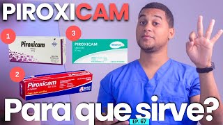 PIROXICAM PARA QUE SIRVE  3 COSAS  MEDICAMENTOS [upl. by Garate232]