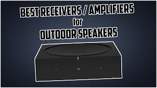 5 Best Receivers  Amplifiers for Outdoor Speakers in 2023 [upl. by Adieren52]