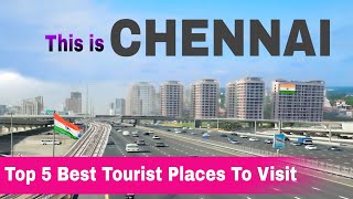 Top 5 Popular Tourist Places In Chennai  चेन्नई के 5 सबसे खूबसूरत जगहें  Chennai City [upl. by Ardnwahsal]