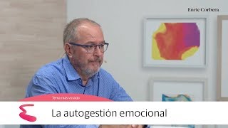 Enric más cerca La autogestión emocional  Enric Corbera [upl. by Keldon952]