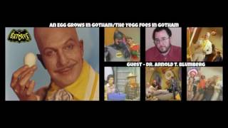 Episode 25 An Egg Grows in GothamThe Yegg Foes in Gotham [upl. by Solohcin371]