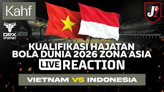 🔴 VIETNAM VS INDONESIA  KUALIFIKASI HAJATAN BOLA DUNIA 2026  LIVE REACTION [upl. by Hartill]