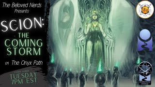 Scion Second Edition The Coming Storm Session One Pt1 [upl. by Kcam]