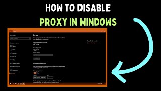 How to Disable Proxy in Windows 11 [upl. by Ailecnarf]