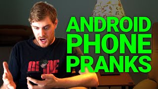 5 Hilarious Android Pranks [upl. by Eceinert]