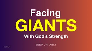 Facing Giants with Gods Strength  15 September 2024 Sermon Only [upl. by Iniretake845]