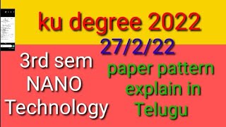 KAKATIYA UNIVERSITY DEGREE 3rd SEM NANOTECHNOLOGY PAPER PATTERN 2022ku 3rd sem nano technology 2022 [upl. by Ezzo747]