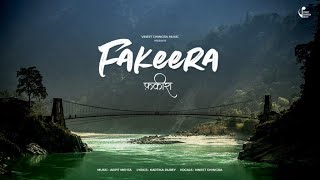 Fakeera IVineet DhingraArpit Mehta Kartika DubeyVineet Dhingra Music FakeeraTheSong [upl. by Spanos]