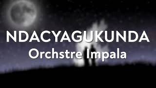 Ndacyagukunda  Orchestre Impala  Karahanyuze Nyarwanda [upl. by Aniret]