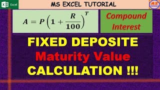 HOW TO CALCULATE FIXED DEPOSIT MATURITY VALUE  COMPOUND INTEREST  FD CALCULATION  EXCEL TUTORIAL [upl. by Aubrey]