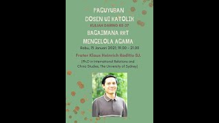 quotBagaimana RRT Mengelola Agamaquot oleh Fr Klaus Heinrich Raditio SJ [upl. by Ydolem376]