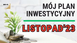 Plan inwestycyjny na listopad 2023 r [upl. by Eatnuhs]