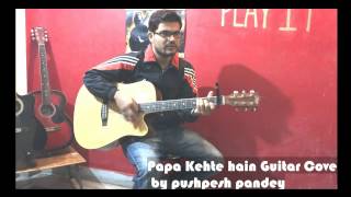 Papa Kehte Hain Bada Naam Karega guitar cover [upl. by Tinaret]