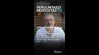 Como as operações industriais estão se adaptando às mudanças dos consumidores e tendências [upl. by Chalmers823]