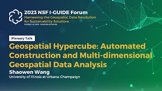 Plenary Talk Geospatial Hypercube by Shaowen Wang and Zhaonan Wang [upl. by Swords]