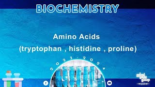 Revision of L2 Part2 Amino acid metabolism 2 tryptophan histidine ampproline Biochemistry [upl. by Teri]