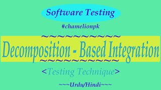 Lecture30 Decomposition Based Integration Testing Techniques [upl. by Zak892]