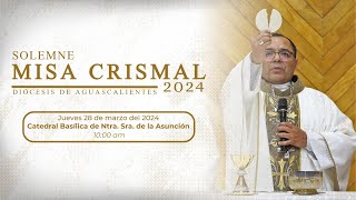 Solemne Misa Crismal 2024  Diócesis de Aguascalientes [upl. by Verina18]